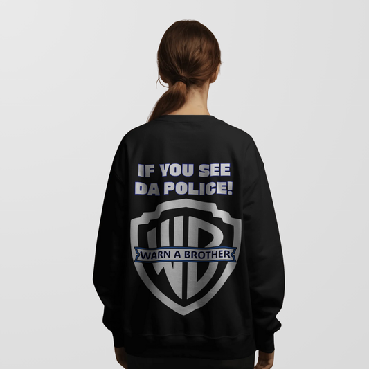 Warn A Brother | Unisex Sweatshirt