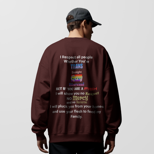 But If you are a Fish | Unisex Sweatshirt