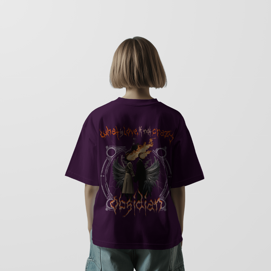 What is Love, if not Crazy? | Unisex Oversized T-Shirt